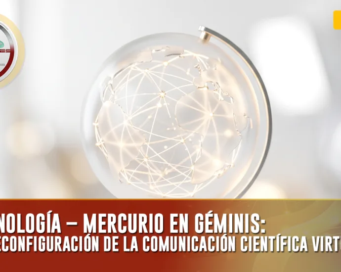 TECNOLOGÍA – MERCURIO EN GÉMINIS: LA RECONFIGURACIÓN DE LA COMUNICACIÓN CIENTÍFICA VIRTUAL | DOCENTES 2.0