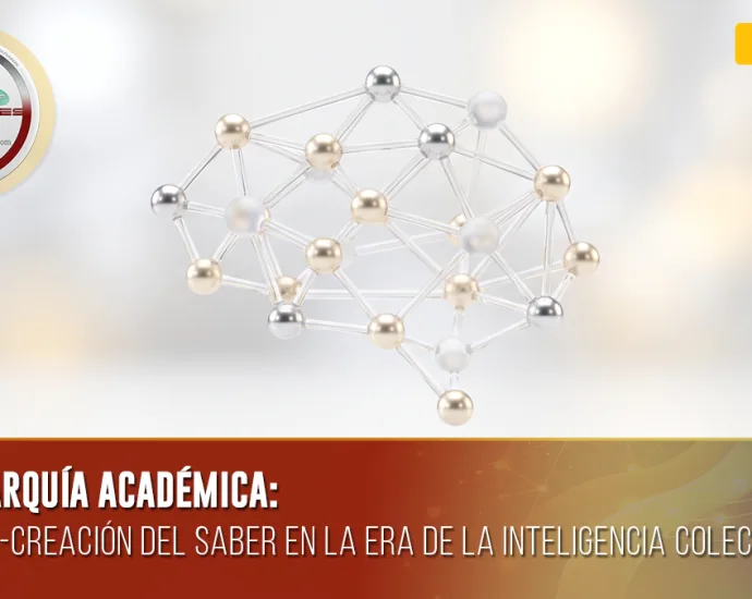 REDARQUÍA ACADÉMICA: LA CO-CREACIÓN DEL SABER EN LA ERA DE LA INTELIGENCIA COLECTIVA | DOCENTES 2.0