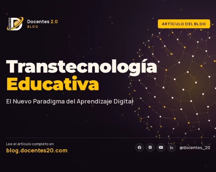 Transtecnología Educativa: El Nuevo Paradigma del Aprendizaje Digital