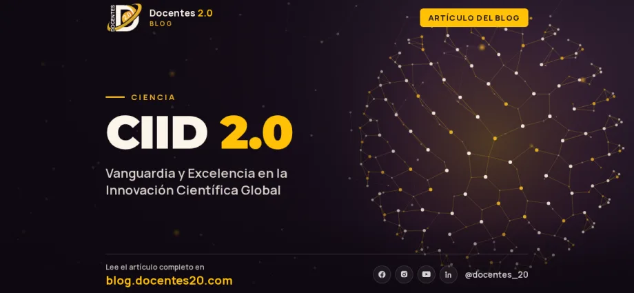 CIID 2.0: Vanguardia y Excelencia en la Innovación Científica Global